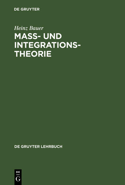 Bauer, Heinz:  Maß- und Integrationstheorie. 