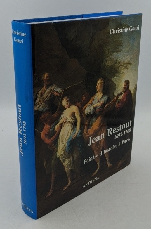 Gouzi, Christine:  Jean Restout (1692-1768) : Peintre d`histoire a Paris. 