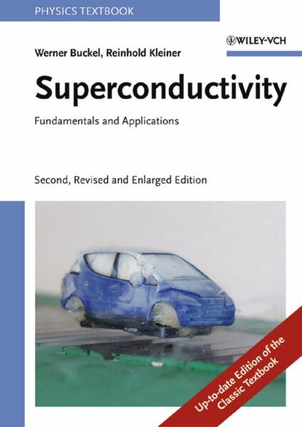 Buckel, Werner and Reinhold Kleiner:  Superconductivity. Fundamentals and applications. 