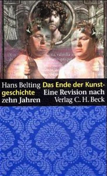 Belting, Hans:  Das Ende der Kunstgeschichte: Eine Revision nach zehn Jahren. Eine Veröffentlichung der Staatlichen Hochschule für Gestaltung Karlsruhe. 