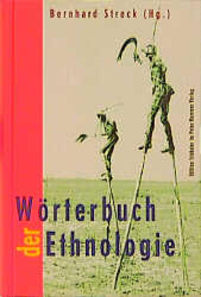 Streck, Bernhard (Herausgeber):  Wörterbuch der Ethnologie. Edition Trickster im Peter-Hammer-Verlag 