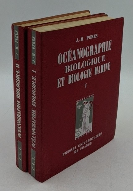 Peres, Jean-Marie und L. Deveze:  Oceanographie biologique et biologie marine - 2 volumes : 1. La vie benthique (1961) / 2. La vie pelagique (1963). 