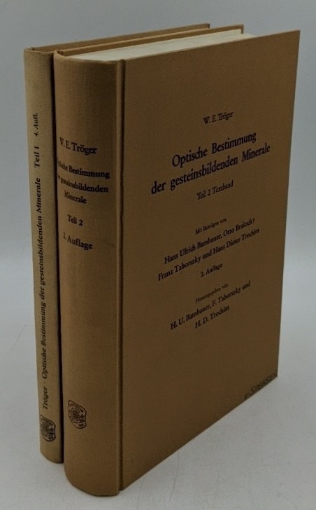 Tröger, Walter Ehrenreich:  Optische Bestimmungen der gesteinsbildenden Minerale - 2 Bände : 1. Bestimmungstabellen [4. Aufl. 1971] / 2. Textband [2. Aufl. 1969]. 