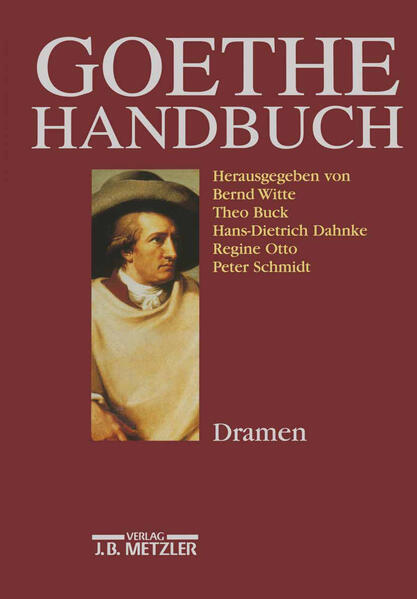 Buck, Theo (Hg.):  Goethe-Handbuch; Bd. 2., Dramen. 