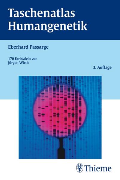 Passarge, Eberhard:  Taschenatlas Humangenetik. 