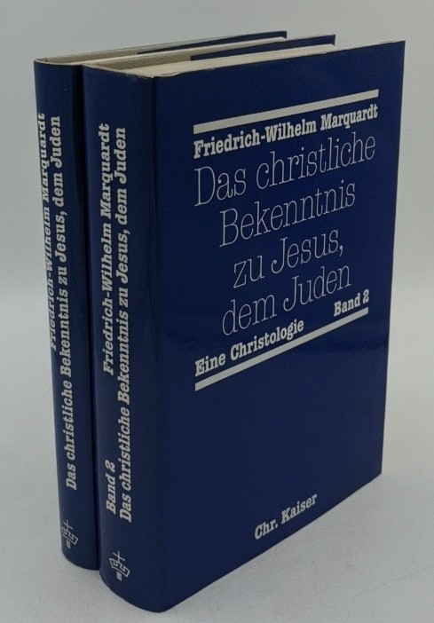 Marquardt, Friedrich-Wilhelm:  Das christliche Bekenntnis zu Jesus, dem Juden - 2 Bände : Eine Christologie. 