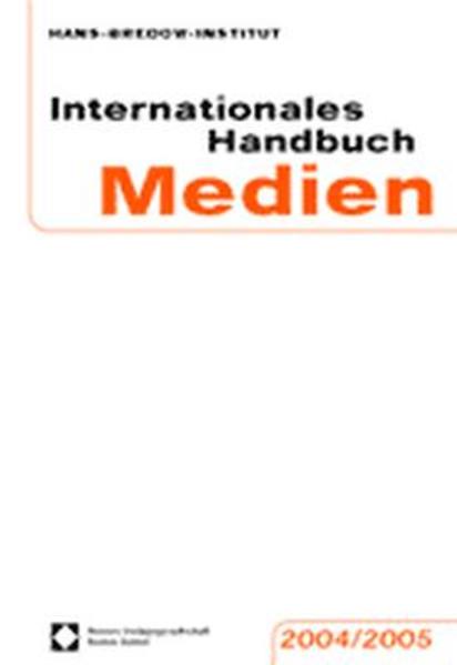 Hans-Bredow-Institut für Medienforschung an der Universität Hamburg:  Internationales Handbuch Medien 2004/2005. 