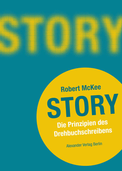 McKee, Robert:  Story : die Prinzipien des Drehbuchschreibens. 