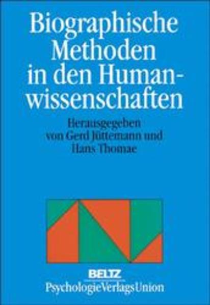 Jüttemann, Gerd und Thomae, Hans (Herausgeber):  Biographische Methoden in den Humanwissenschaften. 