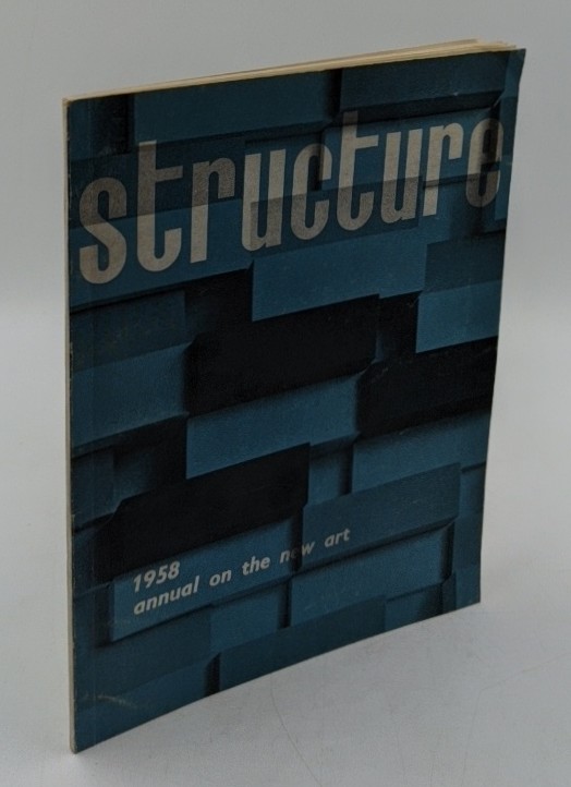 Baljeu, Jost and Eli Bornstein [Eds.]:  Structure [magazine] - volume 1 : 1958 - annual on the new art. 