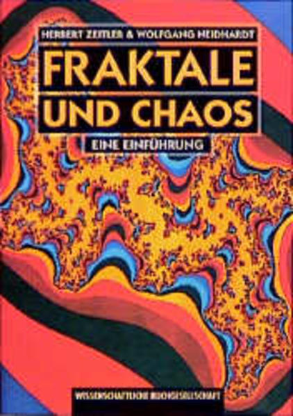 Zeitler, Herbert und Wolfgang Neidhardt:  Fraktale und Chaos : eine Einführung. 