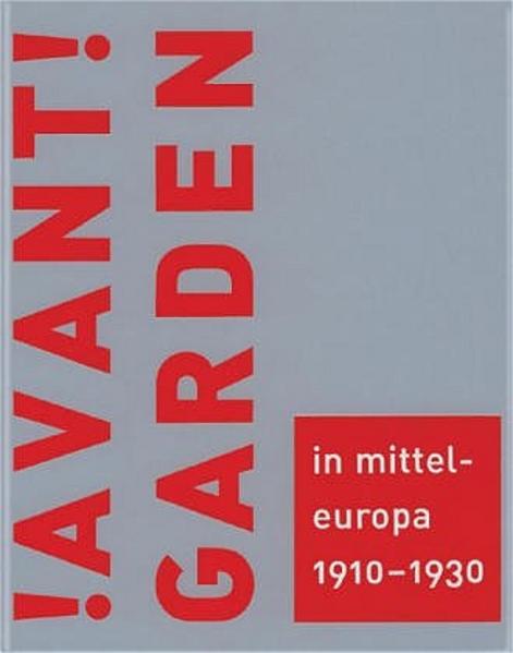 Benson, Timothy O. und Monika Krol (Hg.):  Avantgarden in Mitteleuropa 1910 - 1930 : Transformation und Austausch. 