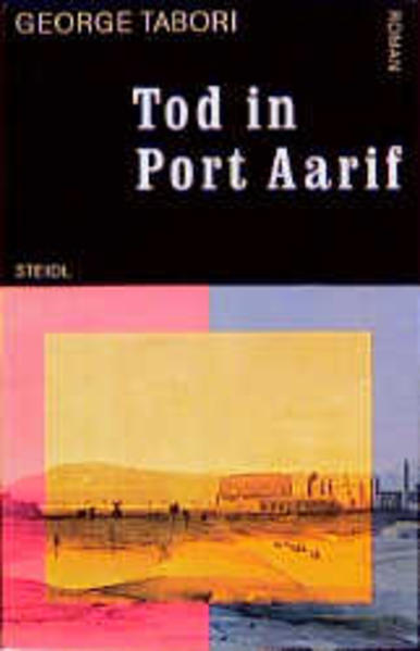 Tabori, George:  Tod in Port Aarif. (=Steidl-Taschenbuch ; 59) 