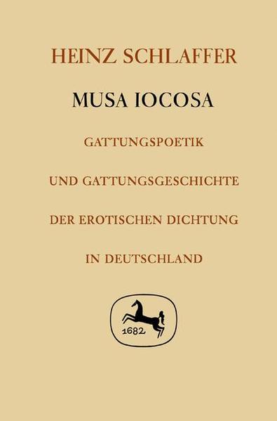 Schlaffer, Heinz:  Musa iocosa : Gattungspoetik u. Gattungsgeschichte d. erot. Dichtung in Deutschland. (=Germanistische Abhandlungen ; 37). 