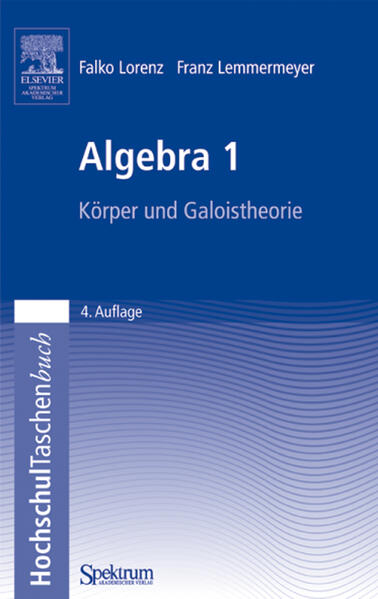 Lorenz, Falko:  Algebra 1. Körper und Galoistheorie. 