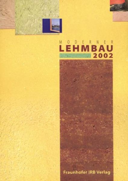 Steingass, Peter (Hg.):  Moderner Lehmbau 2002.: Internationale Beiträge zum modernen Lehmbau. 