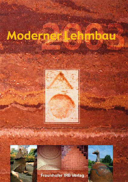 Steingass, Peter (Hg.):  Moderner Lehmbau 2003, Nachhaltiger Wohnungsbau - Zukunft Ökologisches Bauen. 