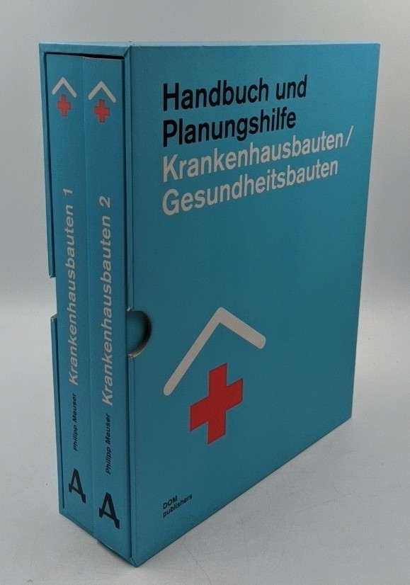 Meuser, Philipp (Hrsg.) und Franz Labryga:  Handbuch und Planungshilfe - Krankenhausbauten, Gesundheitsbauten - 2 Bände im Schuber : 1. Allgemeinkrankenhäuser und Gesundheitszentren / 2. Spezialkliniken und Fachabteilungen. 