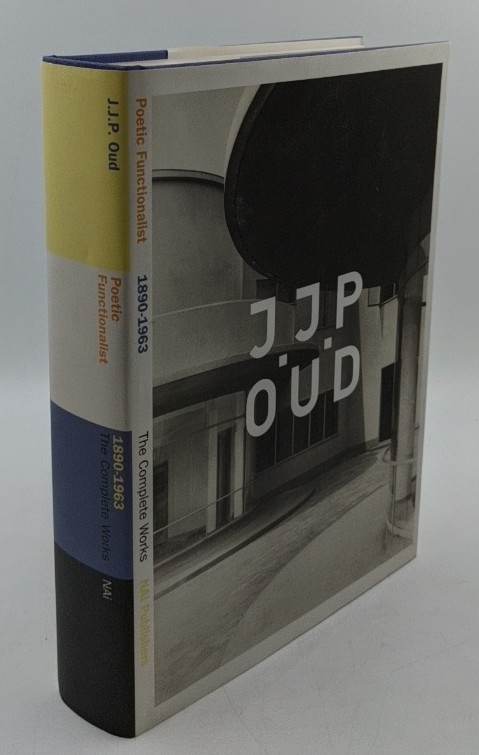 Taverne, Ed, Cor Wagenaar and Martien De Vletter:  J. J. P. Oud 1890-1963 : the complete works - poetic functionalist [exhibition (of the) Netherlands Architecture Institute, Rotterdam, from 18 May to 9 September 2001]. 