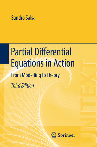 Salsa, Sandro:  Partial Differential Equations in Action : From Modelling to Theory. 