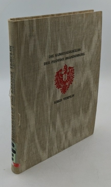 Jerchel, Heinrich u.a.:  Die Kunstdenkmäler des Kreises Templin. Die Kunstdenkmäler der Provinz Brandenburg, Bd. III, Teil 2. 