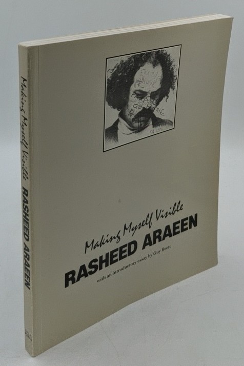   Rasheed Araeen. Making Myself Visible. 