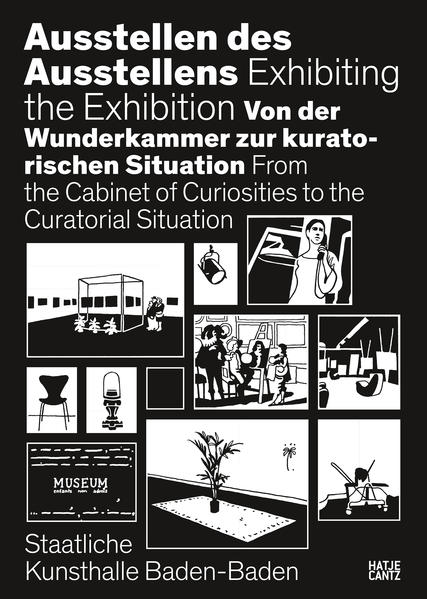 Holten, Johan (Hg):  Ausstellen des Ausstellens. Von der Wunderkammer zur kuratorischen Situation. Exhibiting the Exhibition. From the Cabinet of Curiosities to the Curatorial Situation. [Ausstellung Staatliche Kunsthalle Baden-Baden 2018]. 