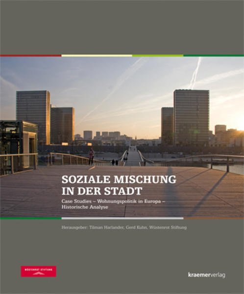 Harlander, Tilman und Gerd Kuhn (Hrsg.):  Soziale Mischung in der Stadt : Case Studies - Wohnungspolitik in Europa - historische Analyse [Wüstenrot Stiftung]. 