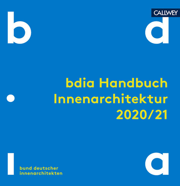 bdia (Hg.):  bdia Handbuch Innenarchitektur 2020/21. 