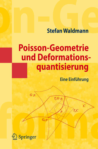 Waldmann, Stefan:  Poisson-Geometrie und Deformationsquantisierung: Eine Einführung. 