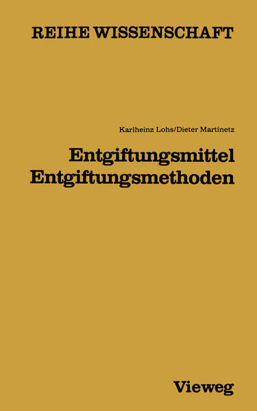 Lohs, Karlheinz und Dieter Martinetz:  Entgiftungsmittel, Entgiftungsmethoden. 