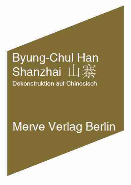 Han, Byung-Chul:  Shanzhai: Dekonstruktion auf Chinesisch. (= Merve, 355). 