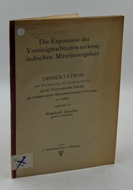 Drascher, Wahrhold:  Die Expansion der Vereinigten Staaten im westindischen Mittelmeergebiet. 