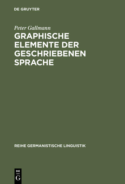 Gallmann, Peter:  Graphische Elemente der geschriebenen Sprache : Grundlagen für eine Reform der Orthographie. (=Reihe Germanistische Linguistik ; 60) 