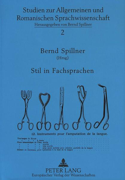 Spillner, Bernd (Hg.):  Stil in Fachsprachen. (=Studien zur allgemeinen und romanischen Sprachwissenschaft ; Bd. 2) 