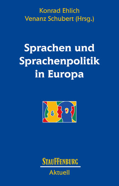 Ehlich, Konrad und Venanz Schubert (Hg.):  Sprachen und Sprachenpolitik in Europa. (=Stauffenburg aktuell ; 4) 