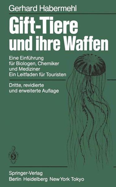 Habermehl, Gerhard:  Gift-Tiere und ihre Waffen: Eine Einführung für Biologen, Chemiker u. Mediziner. Ein Leitfaden für Touristen. 