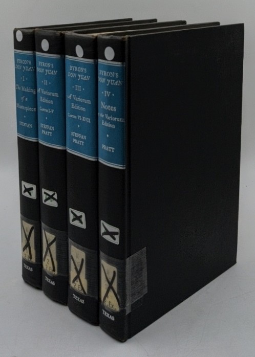 Steffan, Truman Guy, Willis W. Pratt and Lord George Gordon Byron:  Byron`s Don Juan - 4 volumes : 1. The making of a masterpiece / 2. Cantos I - V / 3. Cantos VI - XVII / 4. Notes on the variorum edition. 