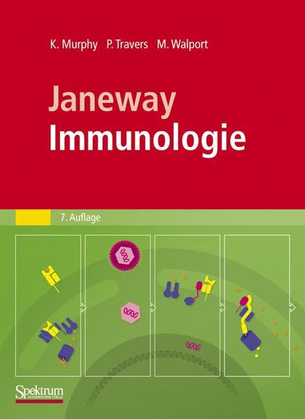 Murphy, Kenneth, Paul Travers und Mark Walport:  Janeway Immunologie. 