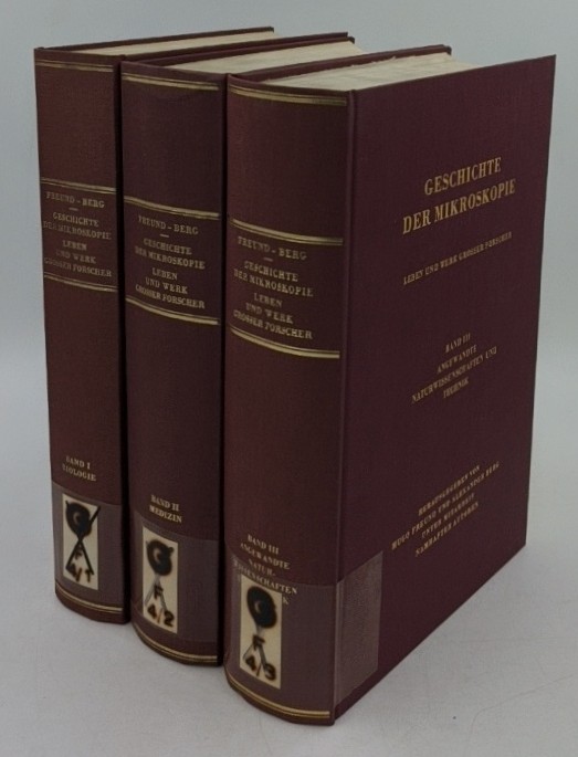 Freund, H. und A. Berg [Hrsg.]:  Geschichte der Mikroskopie - 3 Bände : 1. Biologie / 2. Medizin / 3. Angewandte Naturwissenschaften und Technik. 