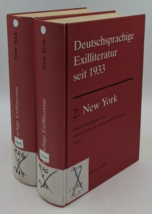 Spalek, John M. und Joseph Strelka (Hrsg.):  Deutschsprachige Exilliteratur seit 1933 - Bd. 2 [2 Teilbände] : New York. 