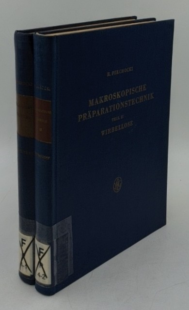 Piechocki, Rudolf:  Makroskopische Präparationstechnik - 2 Bände : 1. Wirbeltiere / 2. Wirbellose. 