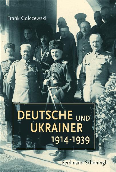 Golczewski,  Frank:  Deutsche und Ukrainer 1914-1939. 