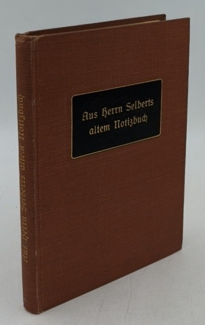 Platz, Wilhelm:  Aus Herrn Salberts altem Notizbuch : Schnurrige Geschichten. 