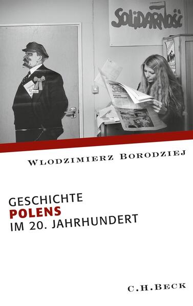 Borodziej, Wlodzimierz:  Geschichte Polens im 20. Jahrhundert. 