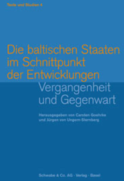 Goehrke, Carsten und Jürgen von Ungern-Sternberg (Hg.):  Die baltischen Staaten im Schnittpunkt der Entwicklungen : Vergangenheit und Gegenwart. (=Stiftung für kulturwissenschaftliche Forschungen. Arbeitsstelle für kulturwissenschaftliche Forschungen: Texte und Studien ; Bd. 4) 