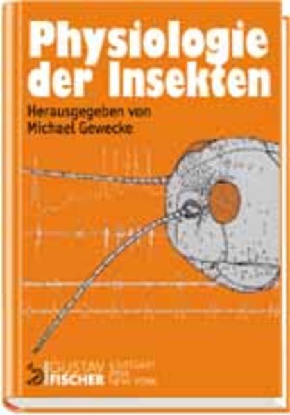 Gewecke, Michael (Hg.):  Physiologie der Insekten. 