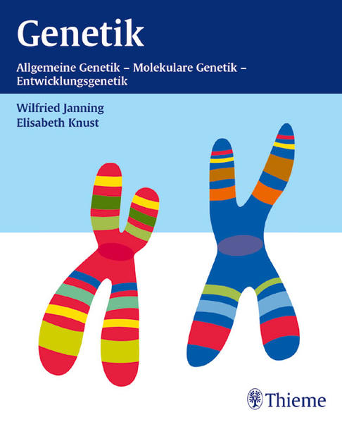 Janning, Wilfried und Elisabeth Knust:  Genetik : Allgemeine Genetik, Molekulare Genetik, Entwicklungsgenetik(Mit CD) 