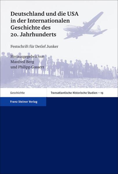 Berg, Manfred und Philipp Gassen (Hg):  Deutschland und die USA in der Internationalen Geschichte des 20. Jahrhunderts. Festschrift für Detlef Junker. Transatlantische Historische Studien, Bd.19. 