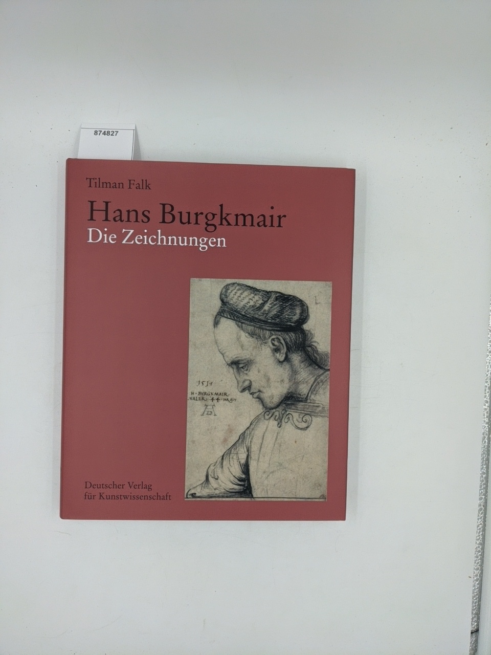 Falk, Tilman:  Hans Burgkmair. Die Zeichnungen. 